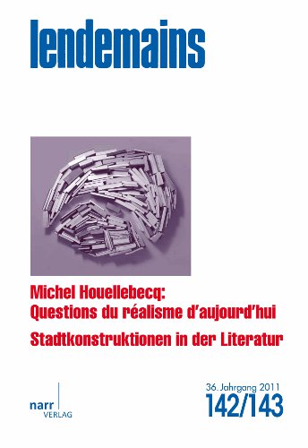 Lendemains n° 142/143: Houellebecq / Stadtkonstruktionen in der Literatur