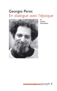 G. Perec, En dialogue avec l'époque