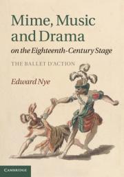 E. Nye, Mime, Music and Drama on the Eighteenth-Century Stage