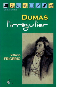 V. Frigerio, Dumas l'irrégulier