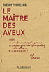 T. Cruvellier, Le Maître des aveux