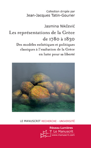 J. Nikcevic, Les Représentations de la Grèce de 1780 à 1830  