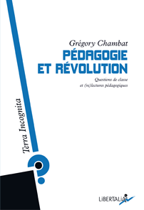 G. Chambat, Pédagogie et révolution