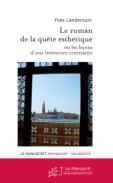 Y. Landerouin, Le Roman de la quête esthétique (ou les leçons d'une littérature centenaire)