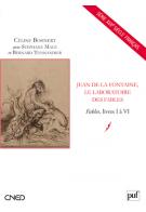 C. Bohnert et alii, Jean de La Fontaine, le laboratoire des fables