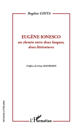 B. Ghita, Eugène Ionesco - Un chemin entre deux langues, deux littératures