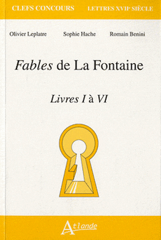 Ol.Leplâtre, S. Hache, R. Benini, Fables de La Fontaine. Livres I à VI