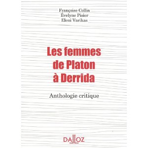 E. Pisier, F. Collin et E. Varikas, Les Femmes de Platon à Derrida