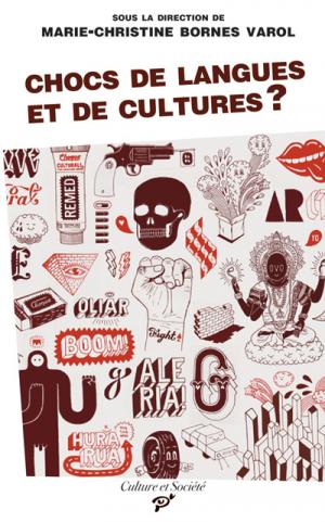 M.-Chr. Bornes Varol (dir.), Chocs de langues et de cultures ?