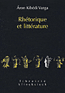 Rhétorique et littérature. Etudes de structures classiques