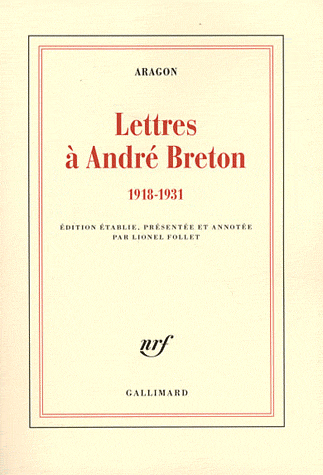Aragon, Lettres à André Breton