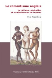 P. Rozenberg, Le Romantisme anglais - Le défi des vulnérables et les dissidences du bonheur