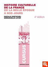 Histoire culturelle de la France. De la belle époque à nos jours (4e éd.)