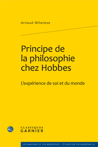 A. Milanese, Principe de la philosophie chez Hobbes. L’expérience de soi et du monde 