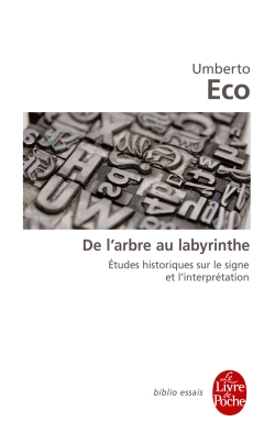 U. Eco, De l'arbre au labyrinthe (2de éd.)