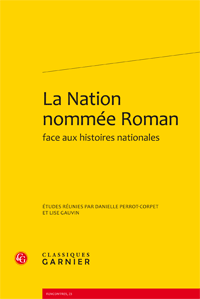 D. Perrot-Corpet & L. Gauvin (dir.), La Nation nommée Roman face aux histoires nationales