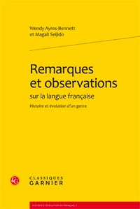 W. Ayres-Bennett & M. Seijido, Remarques et observations sur la langue française. Histoire et évolution d’un genre