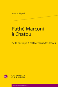 J.-L. Rigaud, Pathé Marconi à Chatou. De la musique à l’effacement des traces