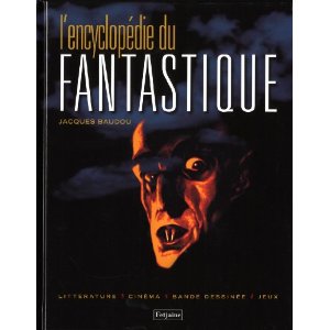 J. Baudou, L'Encyclopédie du fantastique