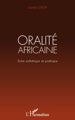 S. Diop, Oralité africaine - entre esthétique et poétique