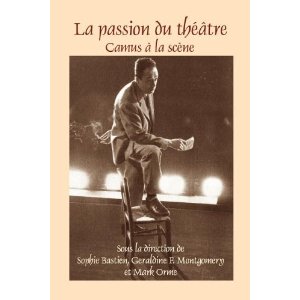 S. Bastien et alii (dir.), La Passion du théâtre. Camus à la scène