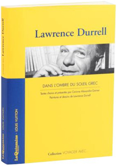 C. Alexandre-Garner Lawrence Durrell, dans l’ombre du soleil grec