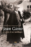 A. Romestaing et M. Sacotte (dir.), Jean Giono. Le corps et ses habillages