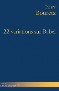 P. Bouretz, 22 variations sur Babel