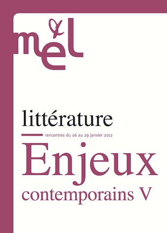 Enjeux contemporains V : écrire, encore (Maison des écrivains et de la littérature)