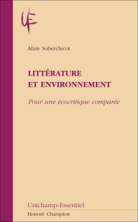 A. Suberchicot, Littérature et environnement. Pour une écocritique comparée