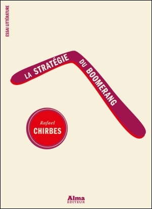 R. Chirbes, La Stratégie du boomerang