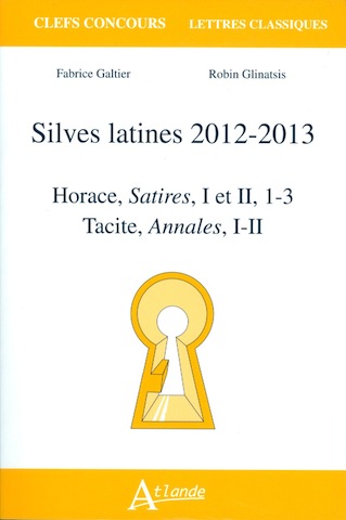R. Faure et C. Cusset, Silves grecques 2012-2013 : Apollonios de Rhodes, Argonautiques III ; Xénophon, le Banquet et Apologie de Socrate