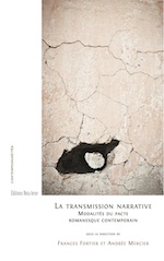 La transmission narrative. Modalités du pacte romanesque contemporain