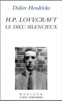 D. Hendricks, H.P. Lovecraft - Le dieu silencieux