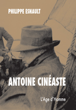 Ph. Esnault, Antoine cinéaste