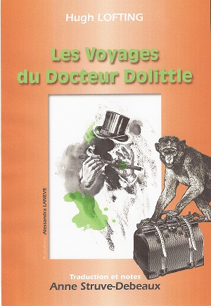 H. Lofting, Les Voyages du Docteur Dolittle (A. Struve-Debeaux éd.)
