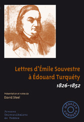 Lettres d’Émile Souvestre à Édouard Turquéty  