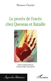 F. Charrier, Le Procès de l'excès chez Queneau et Bataille