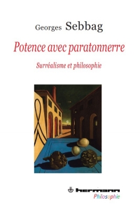 G. Sebbag, Potence avec paratonnerre - Surréalisme et philosophie