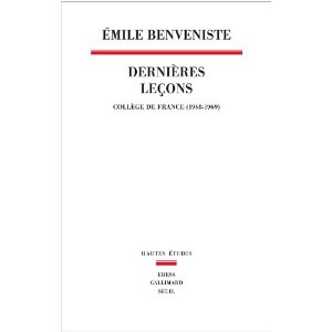 É. Benveniste, Dernières leçons - Collège de France (1968-1969)