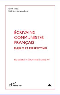 G. Bridet et C. Petr (dir.), Ecrivains communsites français - Enjeux et perspectives