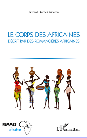 B. Ekome Ossouma, Le Corps des Africaines décrit par des romancières africaines
