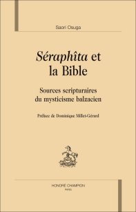 S. Osuga, Séraphîta et la Bible. Sources scripturaires du mysticisme balzacien