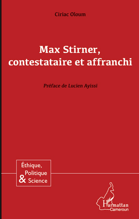 C. Oloum, Max Stirner, contestataire et affranchi