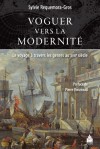 S. Requemora-Gros, Voguer vers la modernité. Le voyage à travers les genres au XVIIe siècle