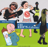 N. Chabrol Gagne, Filles d'album. Les représentations du féminin dans l'album