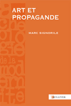 M. Signorile, Art et Propagande. Europe, Antiquité – XVIIe siècle