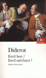 Diderot, Est-il bon? Est-il méchant?, éd. P. Frantz (FolioThéâtre)