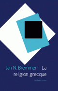 J. N. Bremmer, La religion grecque (rééd.)