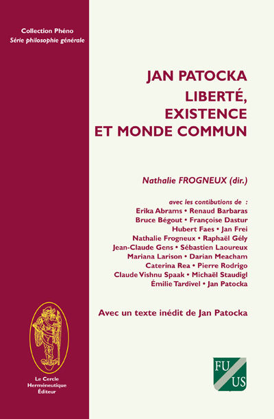 N. Frogneux (dir)., J. Patocka. Liberté, existence et monde commun